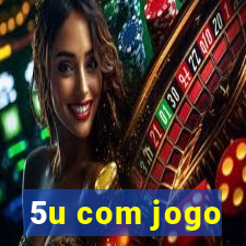 5u com jogo